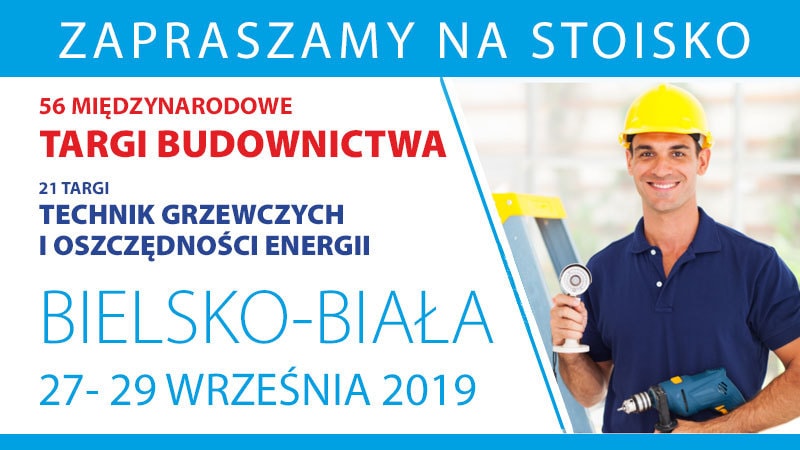 21 Targi Technik Grzewczych i Oszczędności Energii „INSTAL-SYSTEM 2019” w Bielsku-Białej