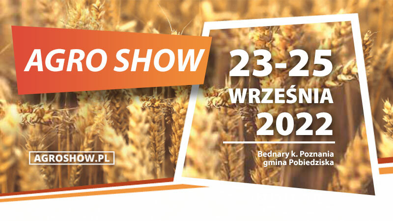 Zapraszamy na wystawę  AGRO SHOW w Bednarach